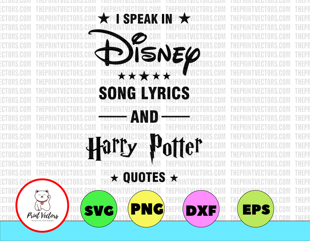 I Speak In Disney Song Lyrics SVG Disney svg muggle clipart