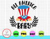 All America Baby svg, independence day svg, fourth of july svg, usa svg, america svg,4th of july png eps dxf jpg