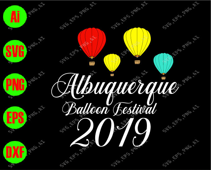 Albuquerque balloon festival 2019 svg, dxf,eps,png, Digital Download