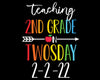 Teaching 2nd Grade on Twosday 2-2-22 SVG, Twosday Tuesday February 2nd 2022 Svg, Cute 2/2/22 Second Grade, Numerology Date cut files