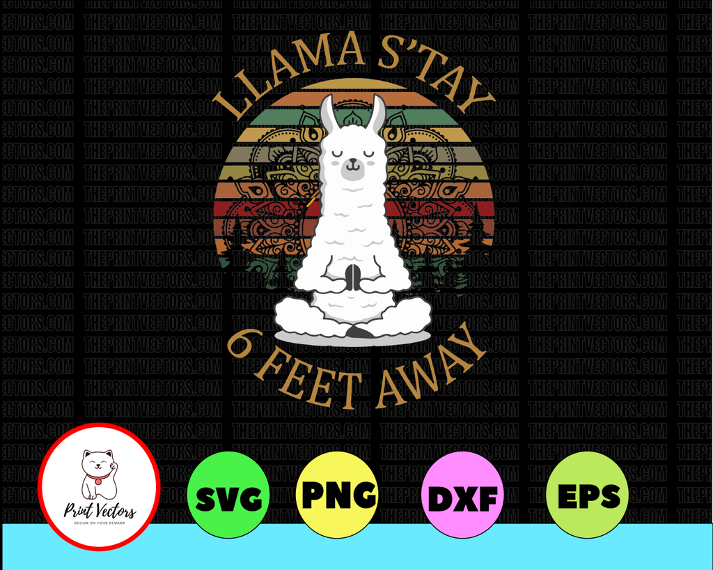Funny Cute Llama Retro Llamas'tay 6 Feet Away Png, Social Distancing Png, Llama Png - INSTANT DOWNLOAD - Digital Print Design